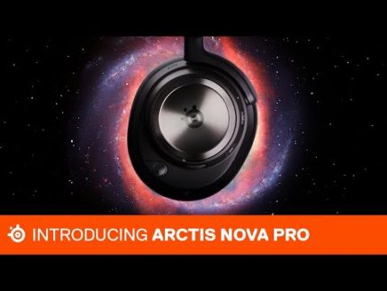 SteelSeries Arctis Nova Pro and Nova Pro Wireless Headsets: Almighty Audio is here